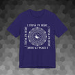 Load image into Gallery viewer, "I Think I'm Here" T-Shirt